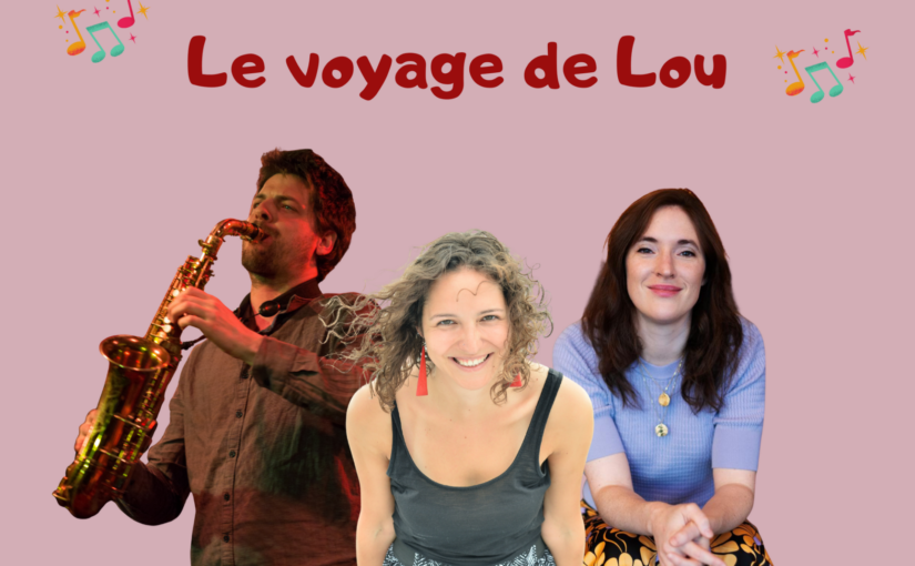 Le Voyage de Lou @Flagey