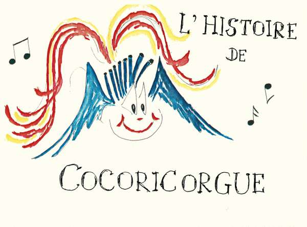 LA FÊTE DE L’ORGUE – COCORICORGUE