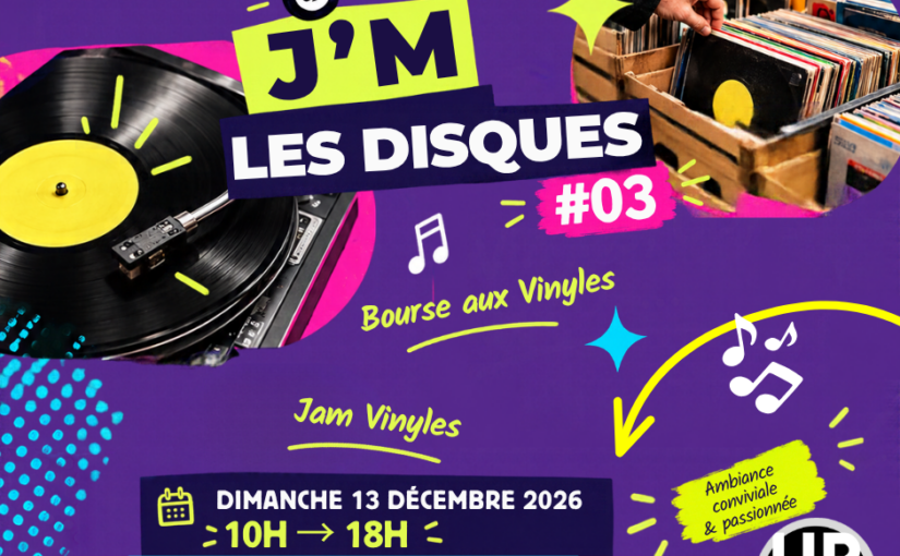 J&rsquo;M les disques #03 – Bourse et Jam Vyniles