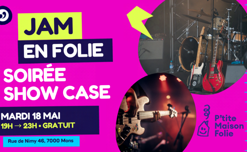 Jam en Folie – Soirée Show Case pré-Doudou